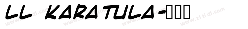 LL KARATULA字体转换